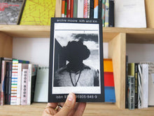 Load image into Gallery viewer, Archie Moore: kith and kin