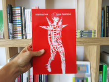 Load image into Gallery viewer, Slanted 44: Type Fashion
