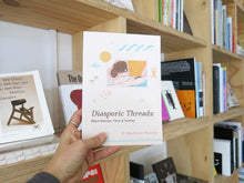 Load image into Gallery viewer, Diasporic Threads: Black Women, Fibre and Textiles