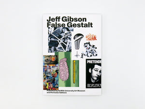 Jeff Gibson: False Gestalt