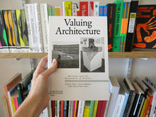 Load image into Gallery viewer, Valuing Architecture: Heritage and the Economics of Culture