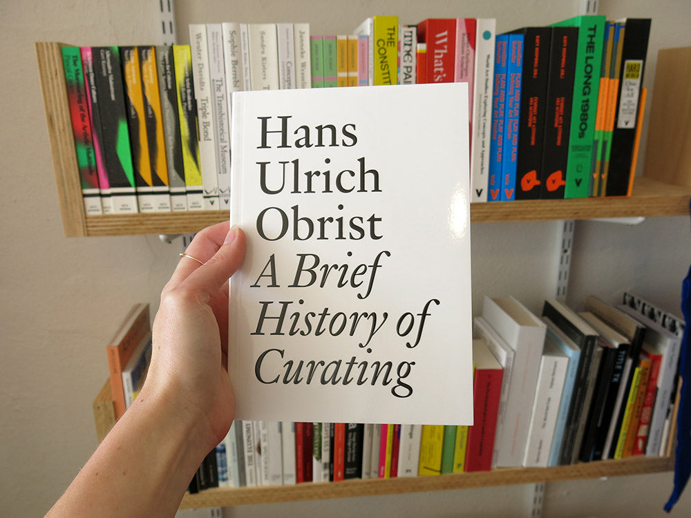 A Brief History Of Curating Par Hans Ulrich Obrist - Livre D'art Sur L'histoire Du Commissariat D'exposition