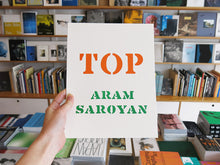 Load image into Gallery viewer, Aram Saroyan – TOP