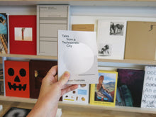 Load image into Gallery viewer, Josh Plough – Tales from a Technocratic City: Eindhoven Footnotes