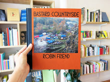 Load image into Gallery viewer, Robin Friend – Bastard Countryside