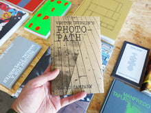 Load image into Gallery viewer, David Campany – Victor Burgin’s Photopath