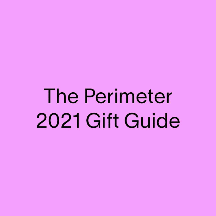 The Perimeter 2021 Gift Guide