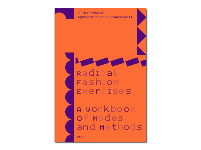 Radical Fashion Exercises: A Workbook of Modes and Methods | Melbourne Book Launch