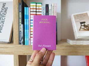 Bob Flanagan – Fuck Journal