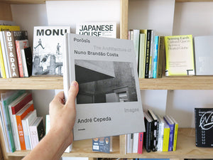 André Cepeda – Porosis: The Architecture of Nuno Brandão Costa