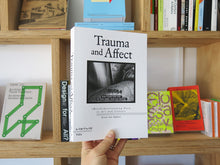 Load image into Gallery viewer, Trauma and Affect: (Mis)Understanding Pain in Art and Culture