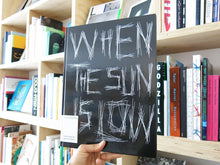 Load image into Gallery viewer, When the Sun Is Low – The Shadows Are Long