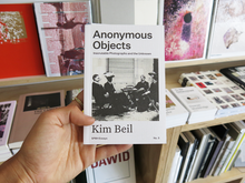 Load image into Gallery viewer, Kim Beil – Anonymous Objects: Inscrutable Photographs and the Unknown