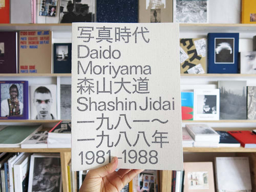 Daido Moriyama – Daido Moriyama Shashin Jidai 1981–1988