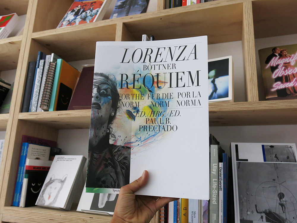 Paul B. Preciado (ed.) – Lorenza Böttner: Requiem for the Norm