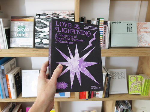 Love & Lightning: A Collection of Queer and Feminist Manifestos