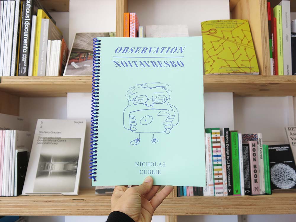 Nicholas Currie – OBSERVATION NOITAVRESBO