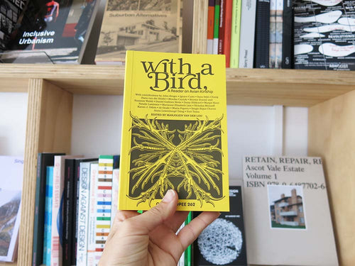 With a Bird, A Reader on Avian Kinship