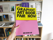 Load image into Gallery viewer, Graphic 51: Art Book Fair, Now