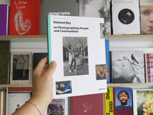 Load image into Gallery viewer, Dawoud Bey: on Photographing People and Communities