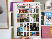 Load image into Gallery viewer, Elizabeth Resnick – Women’s Rights are Human Rights: International Posters on Gender-Based Inequality, Violence and Discrimination