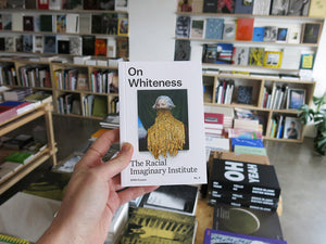 On Whiteness: The Racial Imaginary Institute