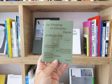 Load image into Gallery viewer, Melon 1: On Foraging in Palestine, Japan &amp; Maastricht