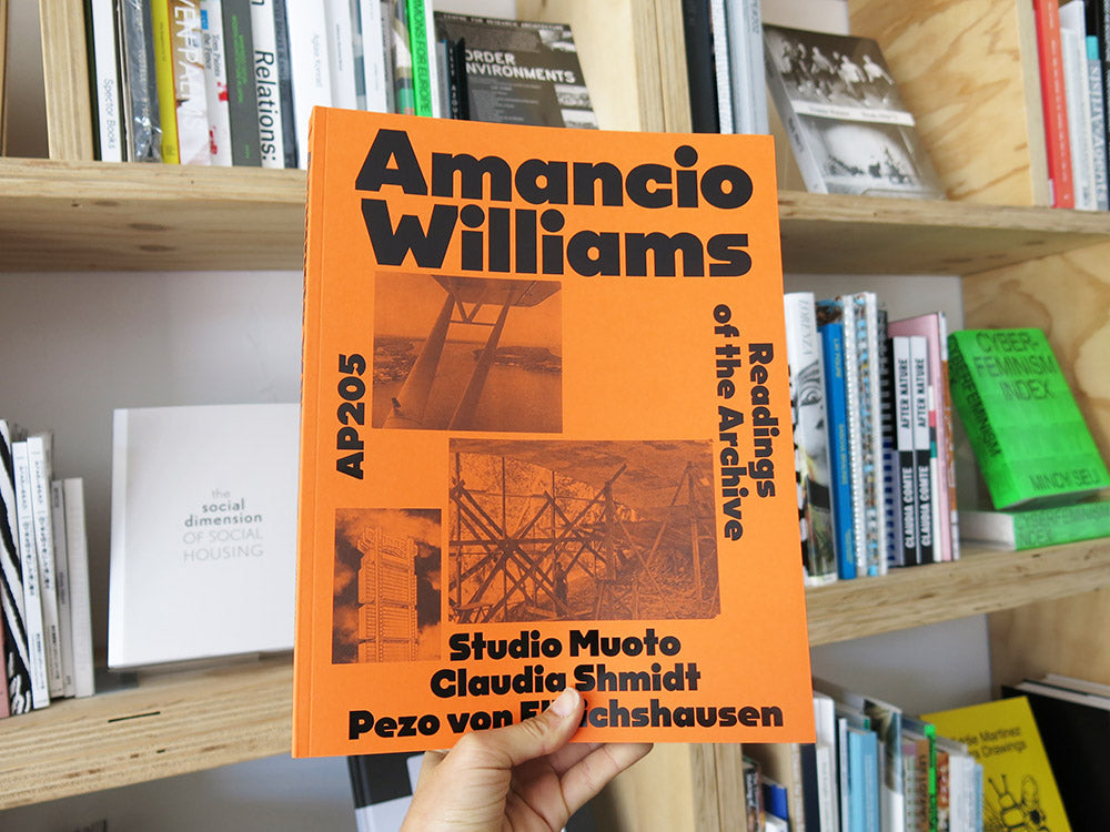 AP205 Amancio Williams: Readings of the Archive – Perimeter Books