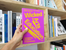 Load image into Gallery viewer, PRE-ORDER: Wicked Arts Education: Designing Creative Programmes