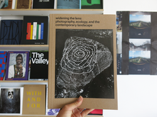 Load image into Gallery viewer, PRE-ORDER: Widening the Lens: Photography, Ecology, and the Contemporary Landscape