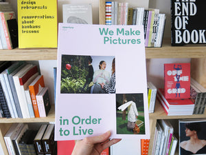 Aperture 250: We Make Pictures in Order to Live