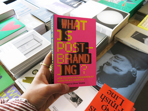 Oliver Vodeb & Jason Grant – What is Post-Branding? How to Counter Fundamentalist Marketplace Semiotics
