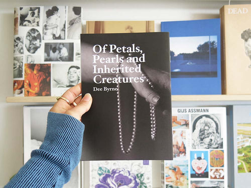 Dee Byrne – Of Petals, Pearls and Inherited Creatures