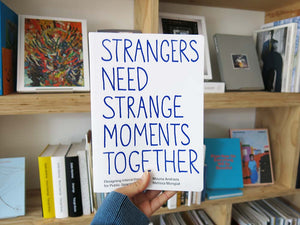 Strangers need strange moments together: Designing interaction for public spaces