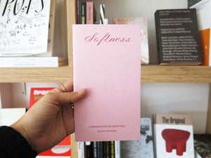 Softness: A Meditation on Knitting