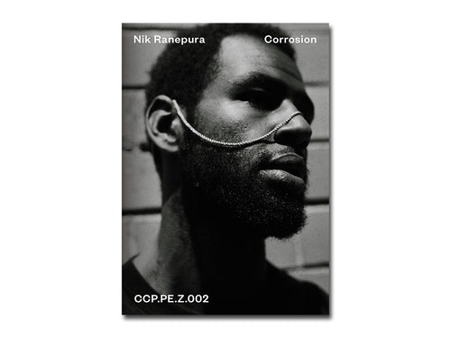 PRE-ORDER: CCP.PE.Z.002 Nik Ranepura – Corrosion