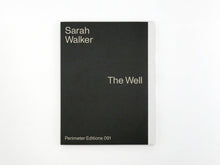 Load image into Gallery viewer, Sarah Walker – The Well | Art Book Fair
