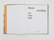 Load image into Gallery viewer, Clare Rae – Never standing on two feet