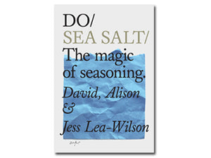 Do Sea Salt: The magic of seasoning