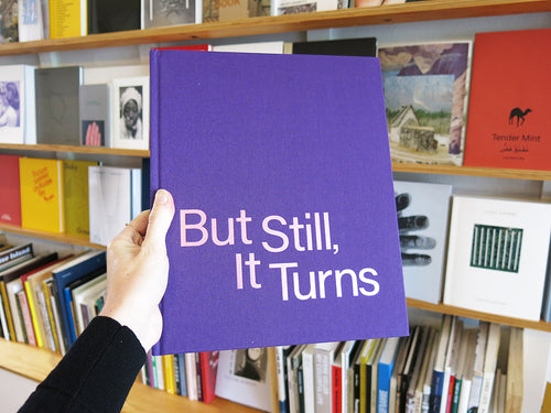 Paul Graham (ed.) – But Still, It Turns
