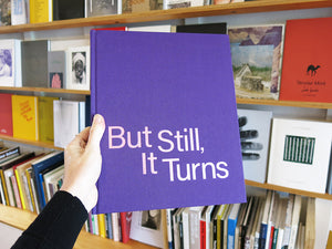 Paul Graham (ed.) – But Still, It Turns