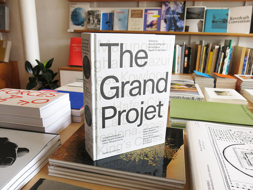 The Grand Projet: Understanding the Making and Impact of Urban Megaprojects