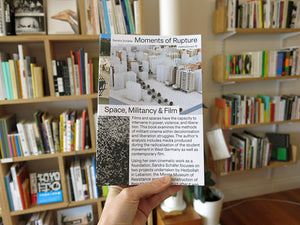 Sandra Schäfer – Moments of Rupture. Spaces, Militancy & Film
