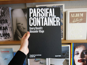 Georg Baselitz & Alexander Kluge – Parsifal Container