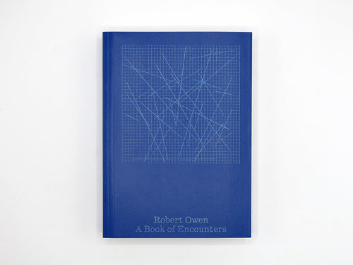 Robert Owen – A Book of Encounters