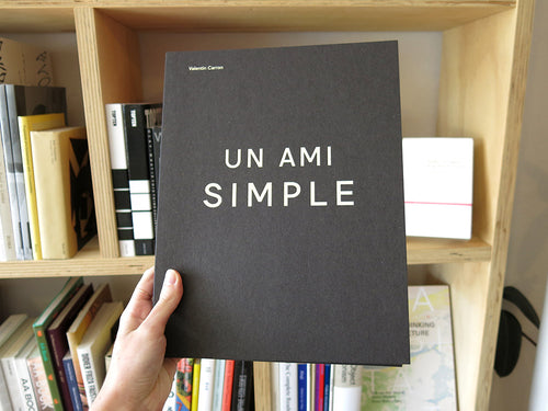 Valentin Carron – Un Ami Simple