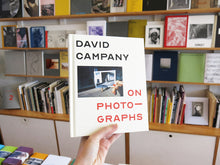 Load image into Gallery viewer, David Campany – On Photographs