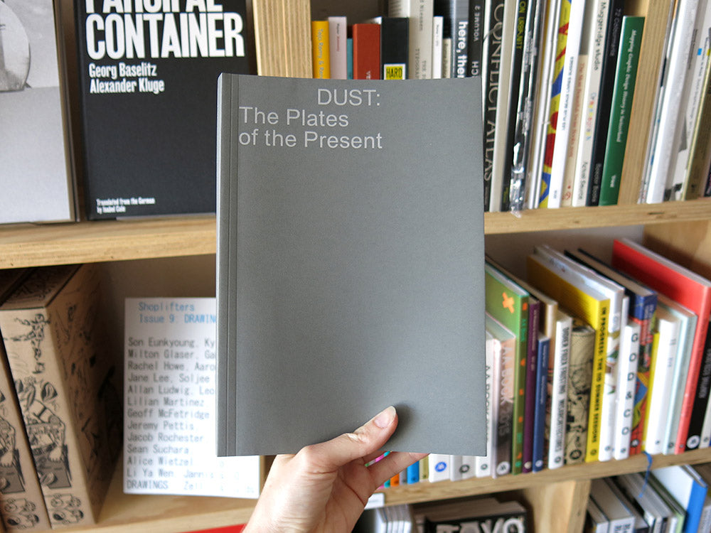DUST: The Plates of the Present