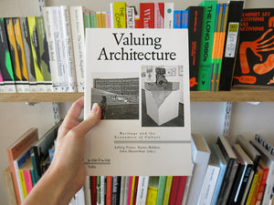 Valuing Architecture: Heritage and the Economics of Culture