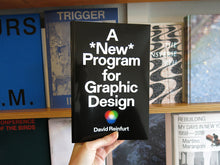 Load image into Gallery viewer, David Reinfurt – A New Program for Graphic Design
